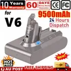 9.5Ah For Dyson V6 Battery DC58 DC59 DC61 DC62 Animal SV03 SV07 SV06 SV09 DC72