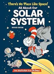 There's No Place Like Space: All About Our Solar System (Cat in the Hat's Learning Library)