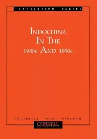 在飛比找博客來優惠-Indochina in the 1940s and 195