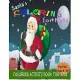 Santa’’s Coloring Book for Kids: Coloring Book for Kids, Coloring Activity Book for Kids, Coloring Play Book for Kids, Christmas Coloring Book for Kids