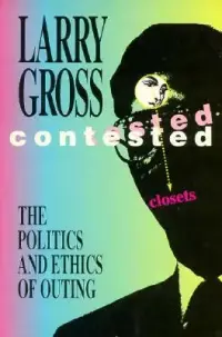 在飛比找博客來優惠-Contested Closets: The Politic