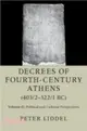 Decrees of Fourth-Century Athens (403/2-322/1 BC): Volume 2, Political and Cultural Perspectives：The Literary Evidence