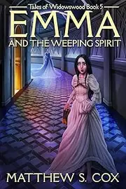 Emma and the Weeping Spirit: 5