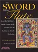 The Sword and the Flute ─ Kali and Krsna, Dark Visions of the Terrible and Sublime in Hindu Mythology