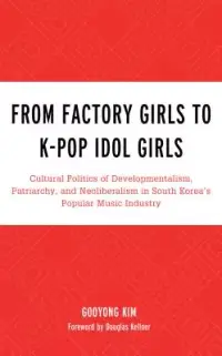 在飛比找博客來優惠-From Factory Girls to K-Pop Id