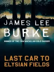 Last Car To Elysian Fields (Dave Robicheaux)