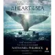 In the Heart of the Sea: The Tragedy of the Whaleship Essex