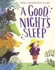 A Good Nights Sleep by Emma Chichester Clark Paperback Book