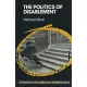 The Politics of Disablement: A Sociological Approach