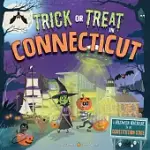 TRICK OR TREAT IN CONNECTICUT: A HALLOWEEN ADVENTURE IN THE CONSTITUTION STATE