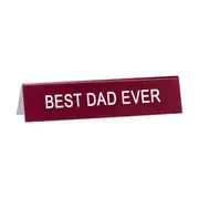 Best Dad Ever Desk Sign