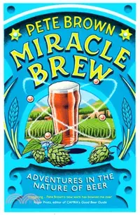 在飛比找三民網路書店優惠-Miracle Brew：Hops, Barley, Wat