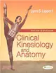 Clinical Kinesiology and Anatomy + Kines in Action Access Card