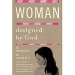 WOMAN DESIGNED BY GOD