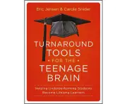 Turnaround Tools for the Teenage Brain