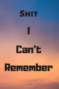 在飛比找博客來優惠-Shit I Can’’t Remember: Funny 