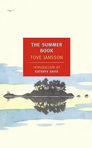 The Summer Book by Tove Jansson & Translated by Thomas Teal & Introduction by Kathryn Davis Paperback Book