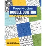 FREE-MOTION DOODLE QUILTING: A DAILY DESIGN CHALLENGE FOR SUCCESS