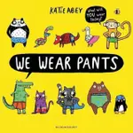 【麥克兒童外文】WE WEAR PANTS