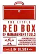 The Little Red Box of Management Tools: That Would Have Helped Us Avoid the Financial Crisis