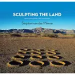 SCULPTING THE LAND: ARTISTIC INTERVENTIONS WITH THE LANDSCAPE