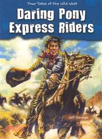 在飛比找三民網路書店優惠-Daring Pony Express Riders