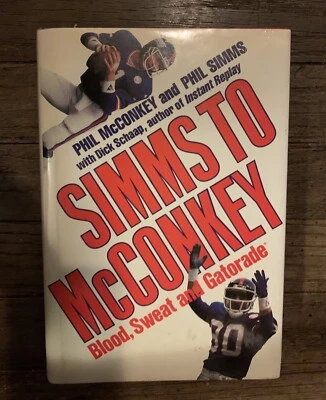 PHIL SIMMS TO MCCONKEY SIGNED BOOK HARD COVER AUTOGRAPH NY GIANTS SUPER BOWL XXI