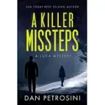 A KILLER MISSTEPS