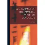 A GRAMMAR OF THE JAPANESE WRITTEN LANGUAGE
