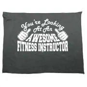 Youre Looking At An Awesome Fitness Instructor - Funny Novelty Gym Sports Towel