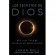 Los Secretos de Dios: Una Vida Llena de Palabras de Conocimiento