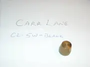 CL-5W-BLANK, Carr Lane, BUSHING BLANK, New Old Stock