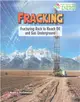 Fracking ─ Fracturing Rock to Reach Oil and Gas Underground