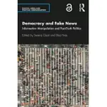 DEMOCRACY AND FAKE NEWS: INFORMATION MANIPULATION AND POST-TRUTH POLITICS