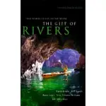 THE GIFT OF RIVERS: TRUE STORIES OF LIFE ON THE WATER