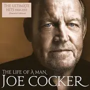 Joe Cocker Life Of A Man The Ultimate Hits 1968 2013 CD