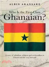 在飛比找三民網路書店優惠-Who Is the First-class Ghanaia