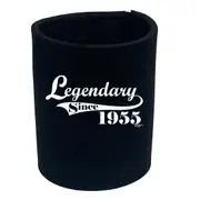 Legendary Since 1955 - Funny Novelty Stubby Holder