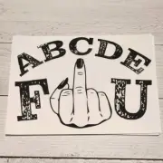ABCDE F U Ready to Press Heat Transfer Screen Print DTF Transfer