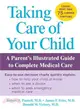 Taking Care of Your Child ― A Parent's Illustrated Guide to Complete Medical Care