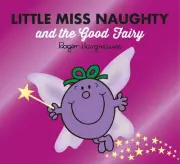 Little Miss Naughty and the Good Fairy by Adam Hargreaves Paperback Book