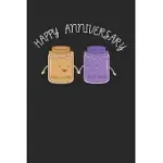 HAPPY ANNIVERSARY NOTEBOOK - PEANUT BUTTER JELLY JOURNAL PLANNER COUPLE: SANDWICH ANNIVERSARY ORGANIZER FOR MEN WOMEN KIDS DOT GRID