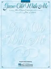 Grow Old With Me John Lennon Song for Piano Sheet Music Guitar Chords Lyrics