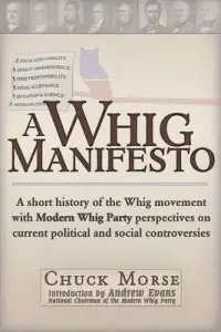 在飛比找博客來優惠-A Whig Manifesto: A shor histo