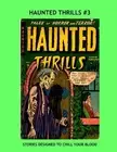 HAUNTED THRILLS #3: TALES OF HORROR AND TERROR TO CHILL By Ajax Farrell **NEW**
