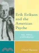 在飛比找三民網路書店優惠-Erik Erikson and the American 