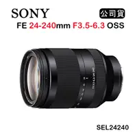 在飛比找蝦皮購物優惠-【國王商城】SONY FE 24-240mm F3.5-6.