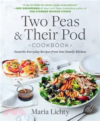 在飛比找三民網路書店優惠-Two Peas & Their Pod Cookbook: