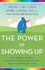 Tina Payne Bryson Daniel J. Siegel, MD The Power of Showing Up (Paperback)
