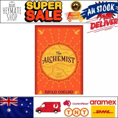The Alchemist, 25th Anniversary : A Fable About Following Your Dream NEW AU